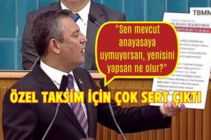 CHP Genel Başkanı Özgür Özel, Taksim İçin Çok Sert Konuştu