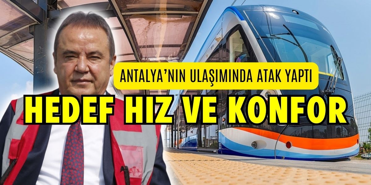 Antalya Belediyesi: Mevcut Metro Ulaşımına İki Katı Metro İlave Geliyor.