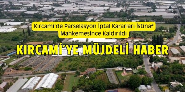 Kırcami’de İnşaatların Başlaması İçin Yol Açıldı.