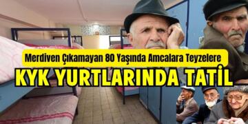 80 Yaşındaki Merdiven Çıkamayan Amcalara ve Teyzelere KYK Yurtlarında Tatil!