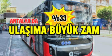 Antalya’da Kent İçi Ulaşım Ücretlerine Yüzde 33 Zam