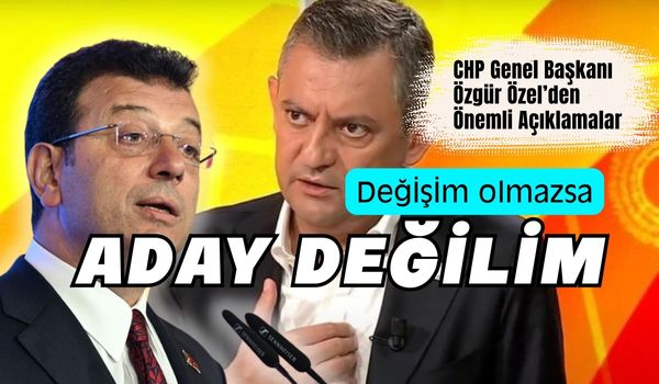 CHP Genel Başkanı Özgür Özel’den Değişim İle İlgili Önemli Açıklamalar