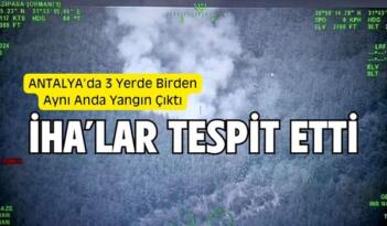 Antalya’da 3 Yerde Yangın Peş peşe Çıktı