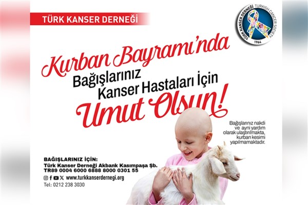 Kurban Bayramı bağışlarınız, kanser hastalarına umut olsun