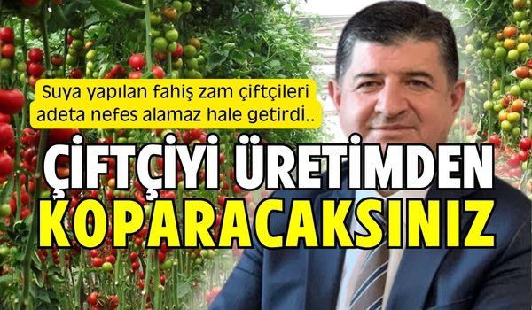 CHP Milletvekili Cavit Arı’dan Sulama Ücretlerine Tepki: “Çiftçiyi Topraktan Koparacaksınız”