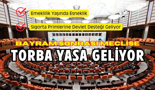 EYT’li Esnaf ve Ev Kadınlarına Emeklilik İçin Torba Yasa Geliyor