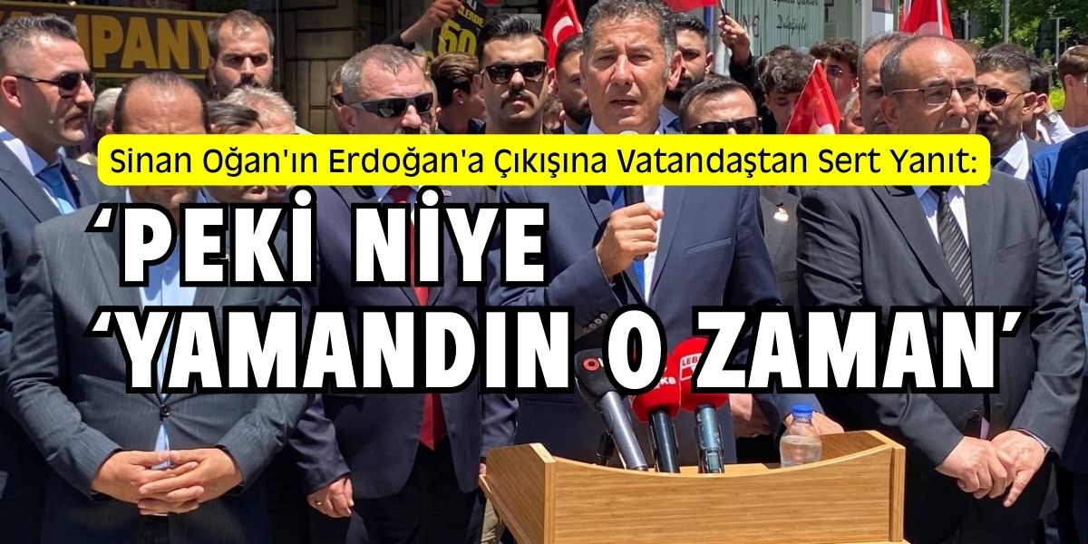 Türkiye İttifak Partisi Başkanı Sinan Oğan’a Vatandaştan Tepki