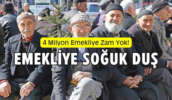 Emekliler İçin Şok: 4 Milyon Emekliye Zam Yok!